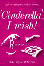 'Cinderella' I Wish!