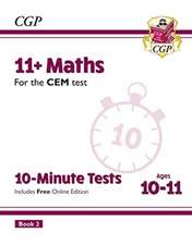 11+ CEM 10-Minute Tests: Maths - Ages 10-11 Book 2 (with Online Edition): unbeatable practice for the 2022 tests