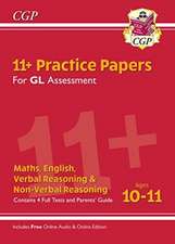 11+ GL Practice Papers Mixed Pack - Ages 10-11 (with Parents' Guide & Online Edition): unbeatable practice for the 2022 tests