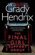 Grady Hendrix: The Final Girl Support Group