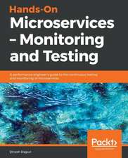 Hands-On Microservices - Monitoring and Testing