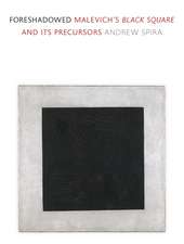 Foreshadowed: Malevich’s "Black Square" and Its Precursors