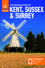 The Rough Guide to Kent, Sussex & Surrey (Travel Guide with Free eBook)