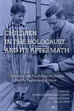 Children in the Holocaust and Its Aftermath