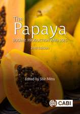 The Papaya – Botany, Production and Uses