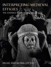 Interpreting Medieval Effigies: The Evidence from Yorkshire to 1400