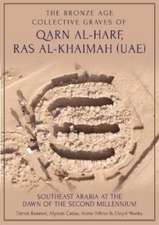 The Bronze Age Collective Grave of Qarn Al-Harf, Ras Al-Khaimah (Uae): Southeast Arabia at the Dawn of the Second Millennium