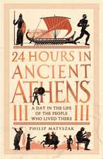 24 Hours in Ancient Athens