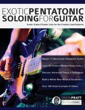 Exotic Pentatonic Soloing For Guitar