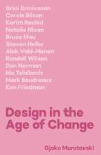 Design in the Age of Change