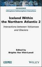 Iceland Within the Northern Atlantic Volume 2 – Volcanoes and Glaciers