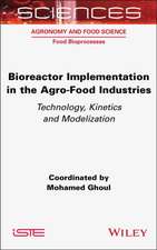 Bioreactor Implementation in the Agro-Food Industries