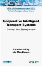 Cooperative Intelligent Transport Systems