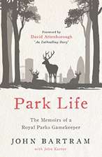 Park Life: The Memoirs of a Royal Parks Gamekeeper