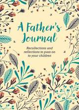 Forster, F: A Father's Journal