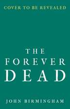 The Forever Dead