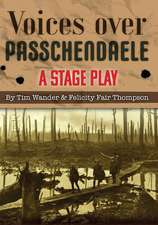 Voices over Passchendaele