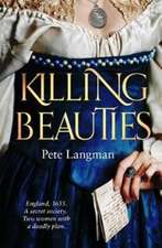 Langman, P: Killing Beauties