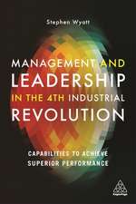 Management and Leadership in the 4th Industrial – Capabilities to Achieve Superior Performance