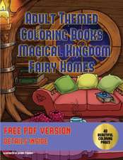 Adult Themed Coloring Books (Magical Kingdom - Fairy Homes)