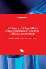 Laboratory Unit Operations and Experimental Methods in Chemical Engineering