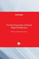 On the Properties of Novel Superconductors