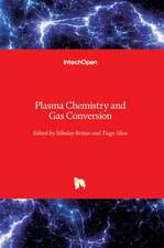 Plasma Chemistry and Gas Conversion