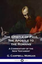 The Epistle of Paul the Apostle to the Romans