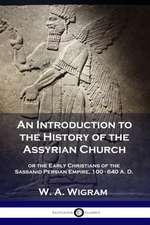 An Introduction to the History of the Assyrian Church