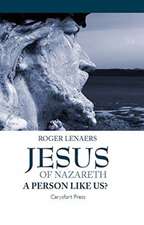 Jesus of Nazareth: A Person Like Us?