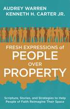 Fresh Expressions of People Over Property