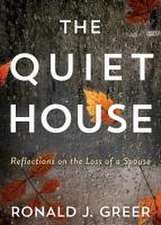 The Quiet House