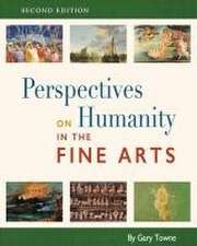 Perspectives on Humanity in the Fine Arts