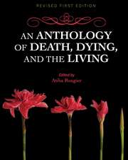 An Anthology of Death, Dying, and the Living