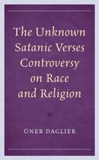 Unknown Satanic Verses Controversy on Race and Religion