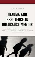 Birnbaum, S: Trauma and Resilience in Holocaust Memoir