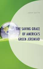 Gatta, J: Saving Grace of America's Green Jeremiad