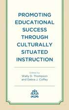 Promoting Educational Success through Culturally Situated Instruction