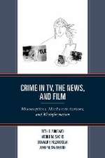 Adubato, B: Crime in TV, the News, and Film