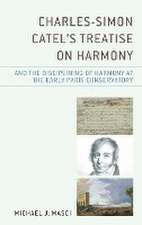 Masci, M: Charles-Simon Catel's Treatise on Harmony and the