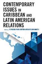 Contemporary Issues in Caribbean and Latin American Relations