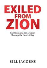 Exiled from Zion