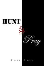 Hunt & Pray