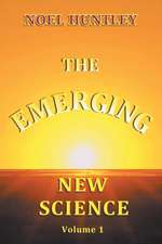 The Emerging New Science