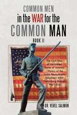 Common Men in the War for the Common Man