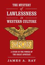 The Mystery of Lawlessness in Western Culture