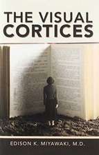 The Visual Cortices