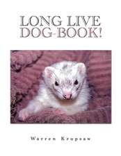 Long Live Dog-Book!