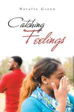 Catching Feelings