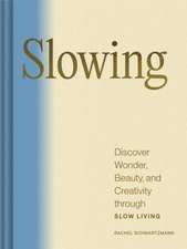 Slowing